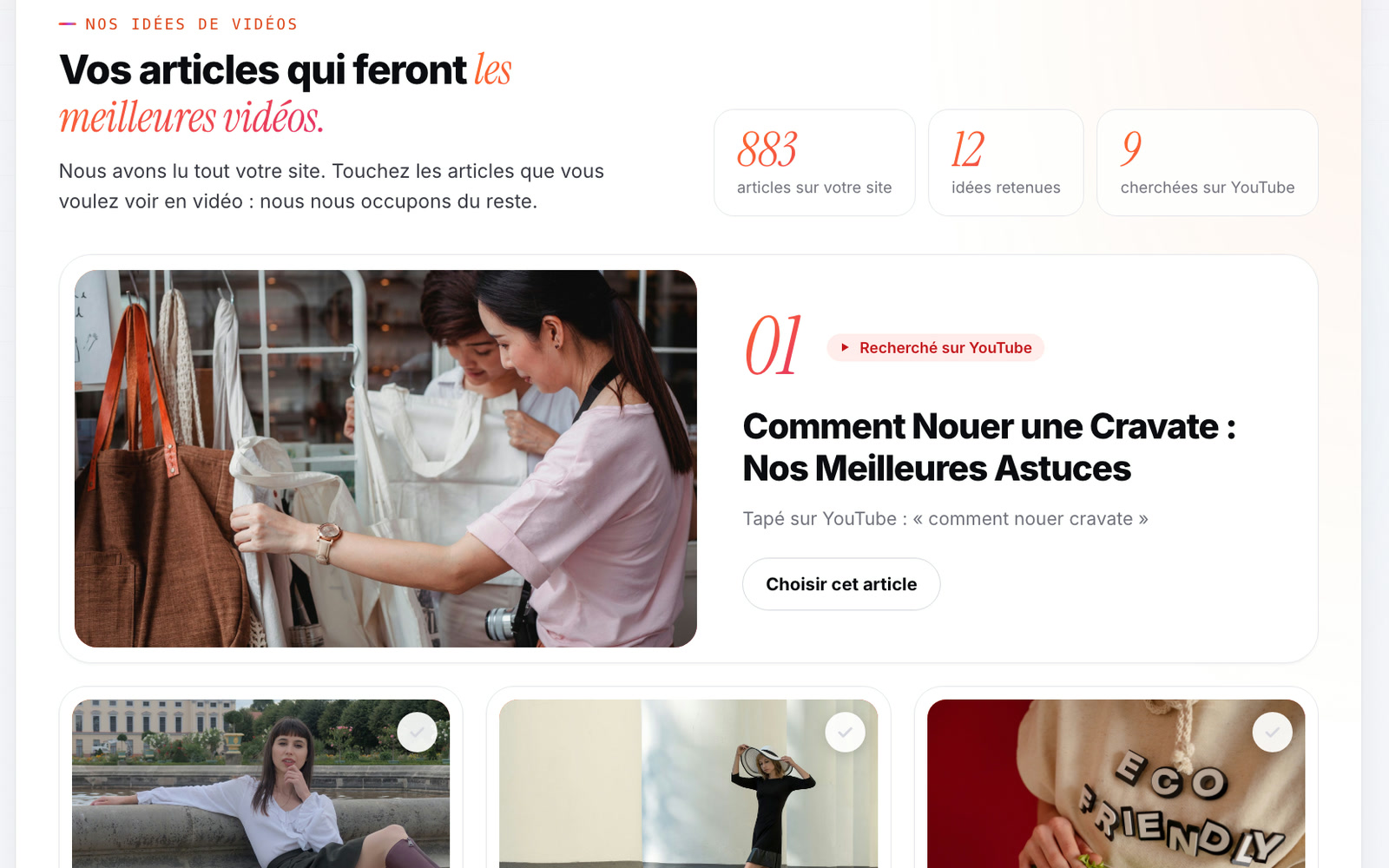L'espace client KinoEngine : les articles d'un site de mode qui feront les meilleures vidéos, chacun avec la recherche YouTube qu'il attrape, à choisir d'un geste.